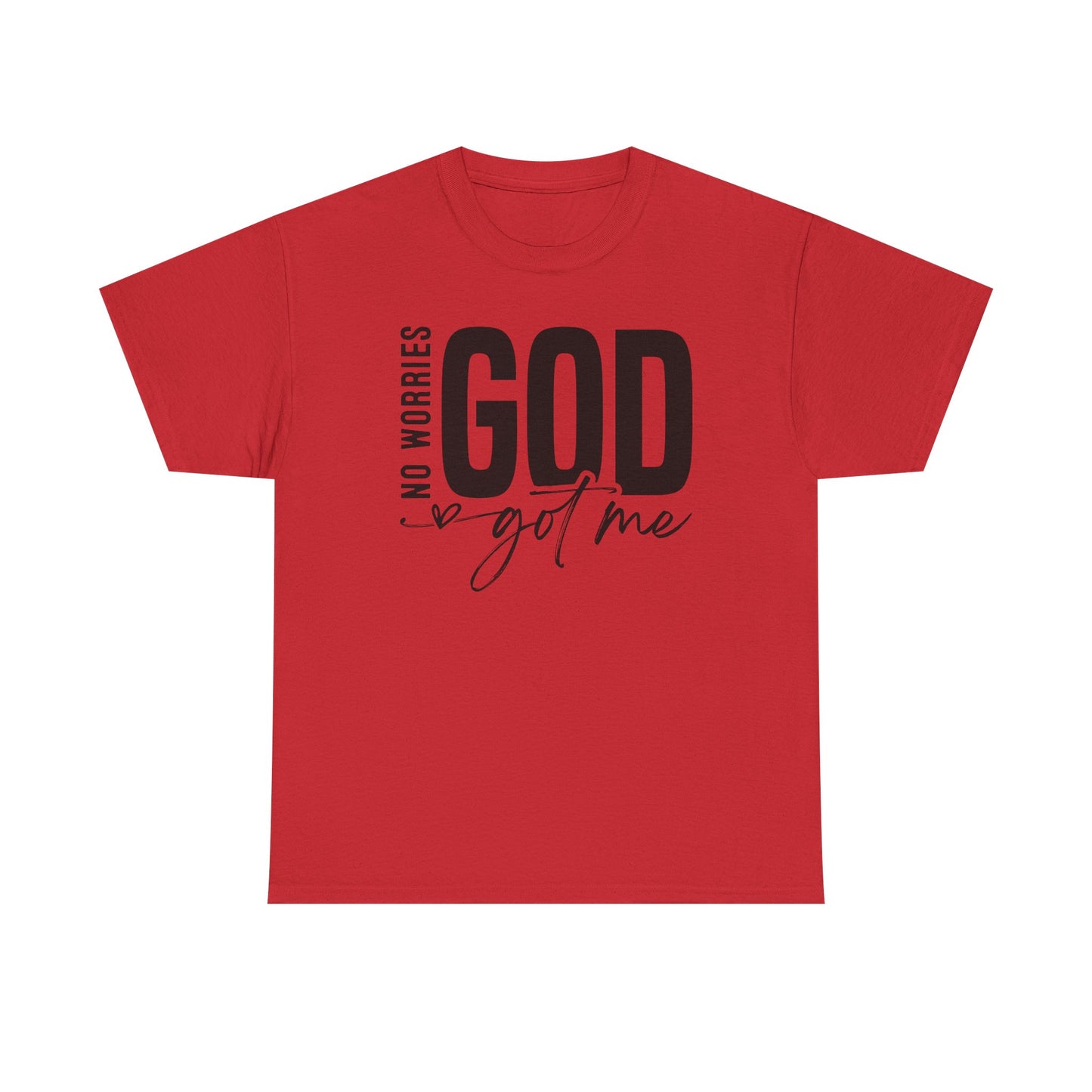 Inspirational Design Tee - 'No Worries, God Got Me'