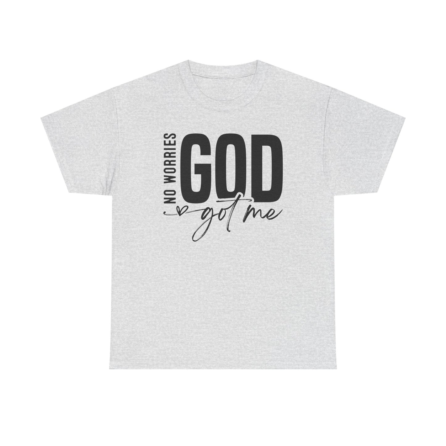 Inspirational Design Tee - 'No Worries, God Got Me'