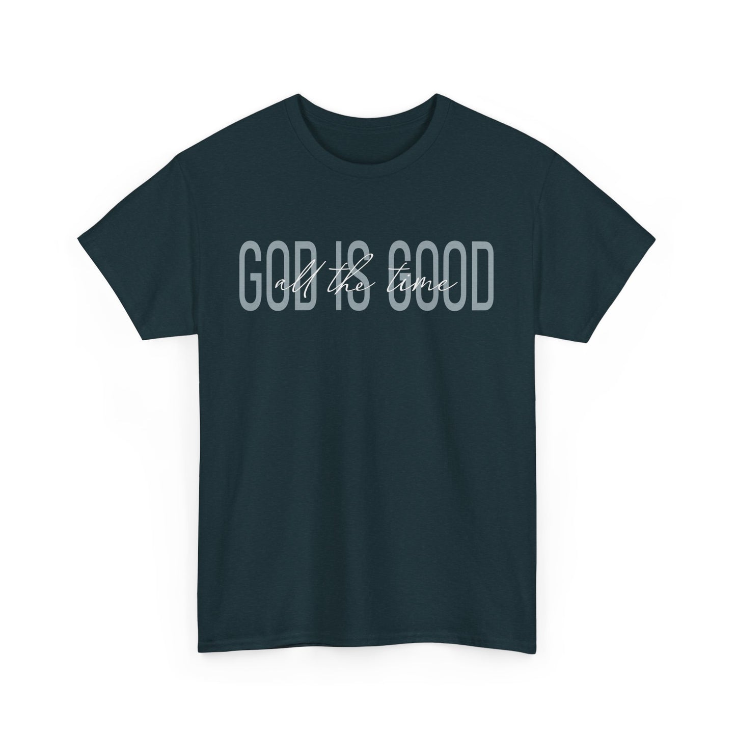 Inspirational Unisex Heavy Cotton Tee - 'God is Good'