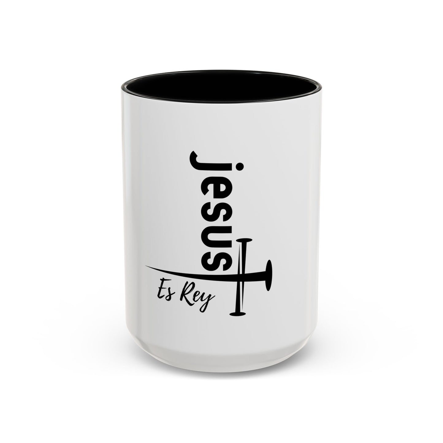 Jesus Es Rey / Taza de 11oz ó 15oz