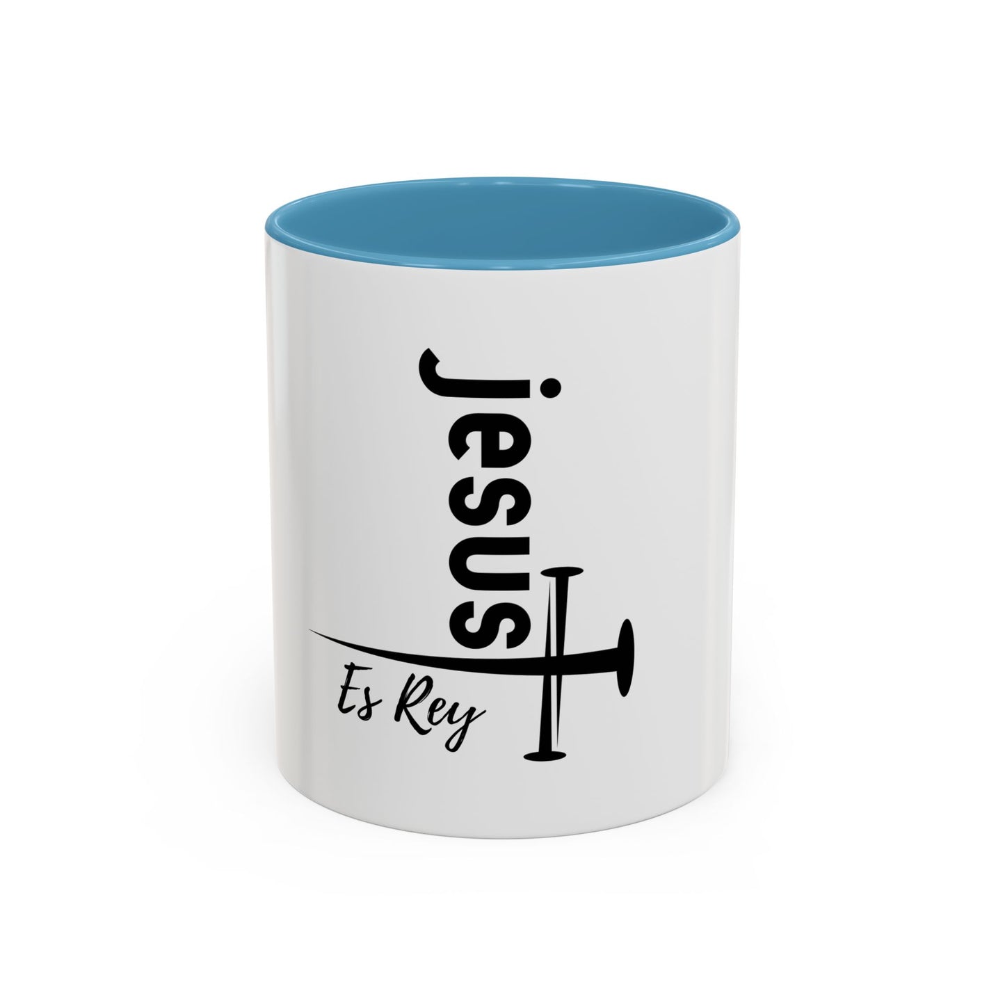 Jesus Es Rey / Taza de 11oz ó 15oz