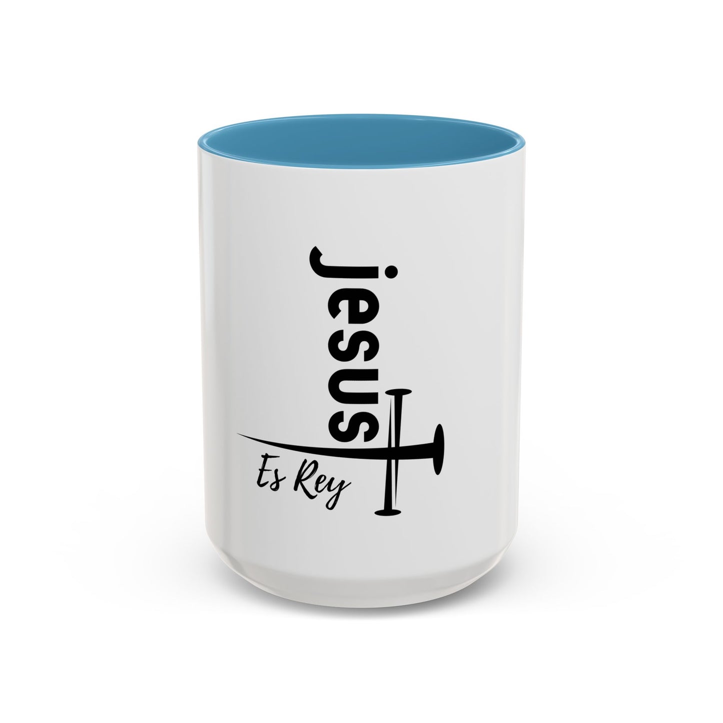 Jesus Es Rey / Taza de 11oz ó 15oz