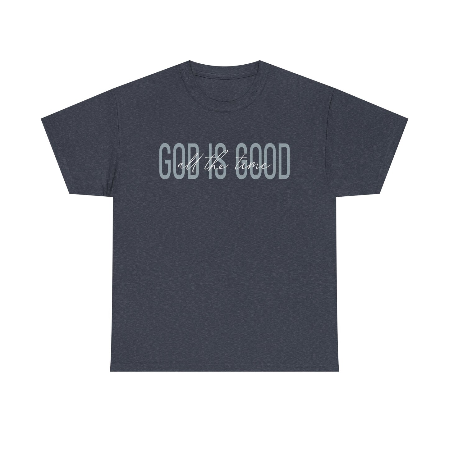 Inspirational Unisex Heavy Cotton Tee - 'God is Good'