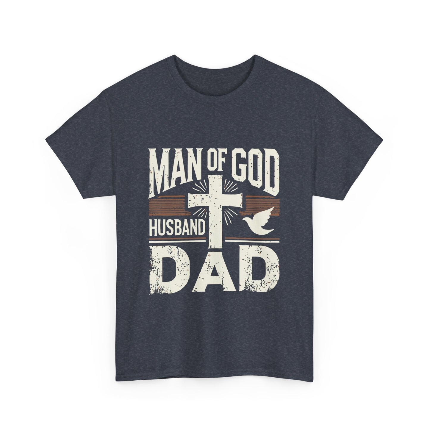 Inspirational Heavy Cotton Tee - 'Man of God-Husband-Dad'
