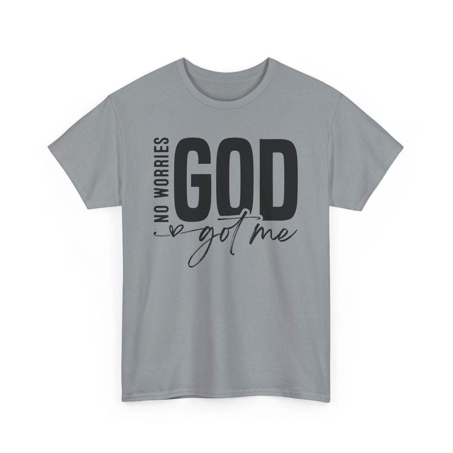 Inspirational Design Tee - 'No Worries, God Got Me'