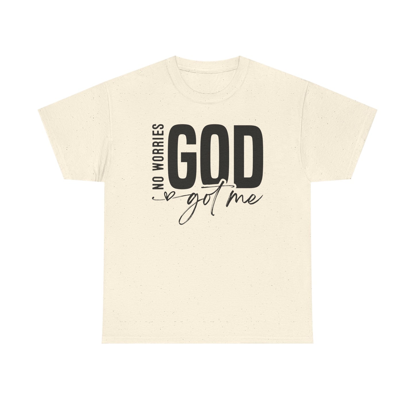 Inspirational Design Tee - 'No Worries, God Got Me'
