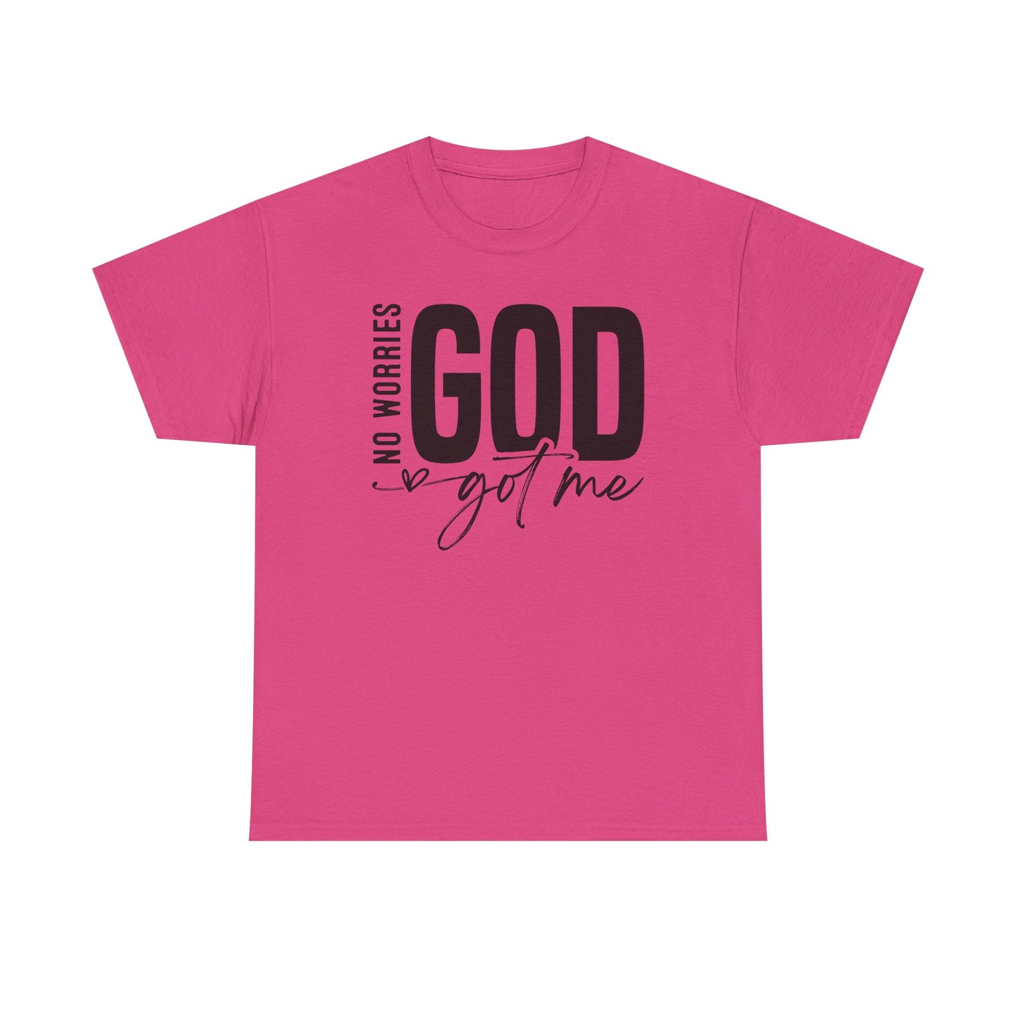 Inspirational Design Tee - 'No Worries, God Got Me'