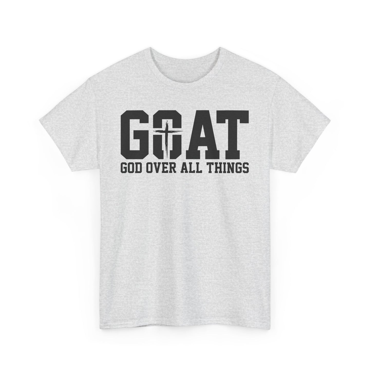 Inspirational Design Unisex Tee - 'God Over All Things'
