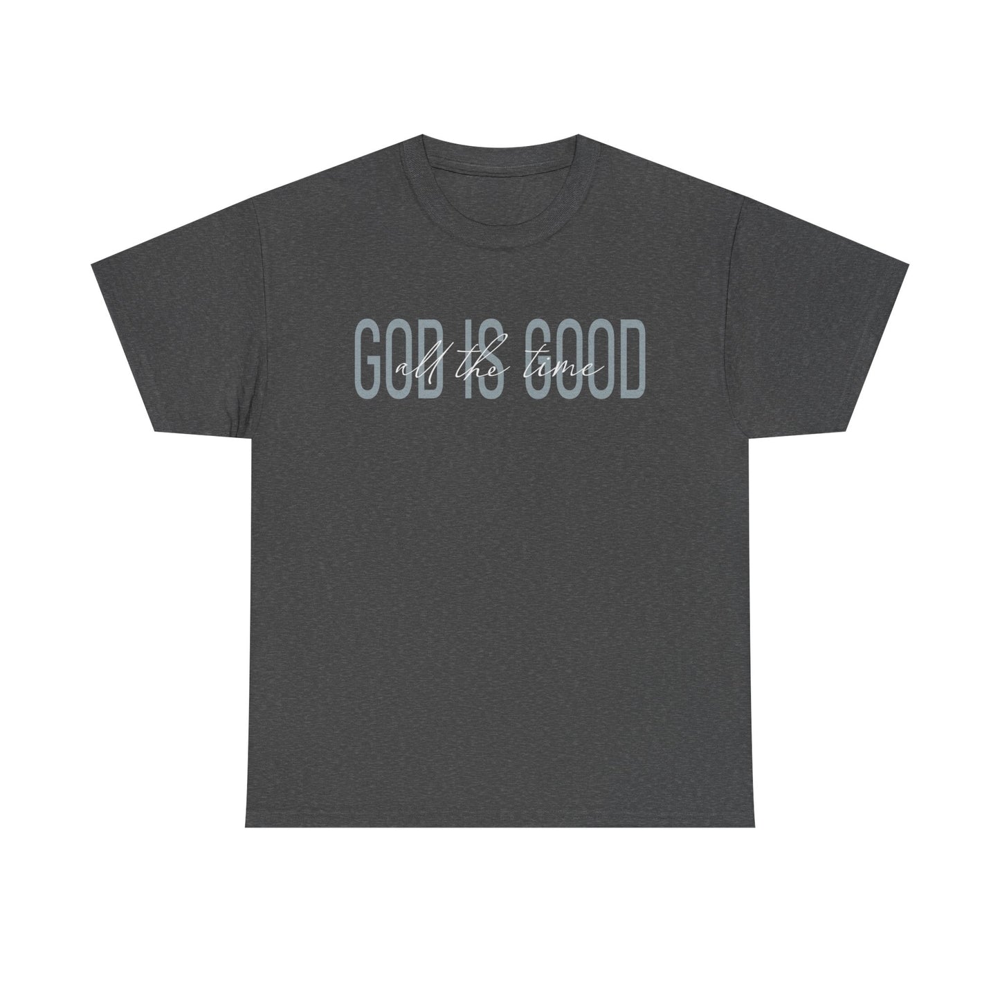 Inspirational Unisex Heavy Cotton Tee - 'God is Good'