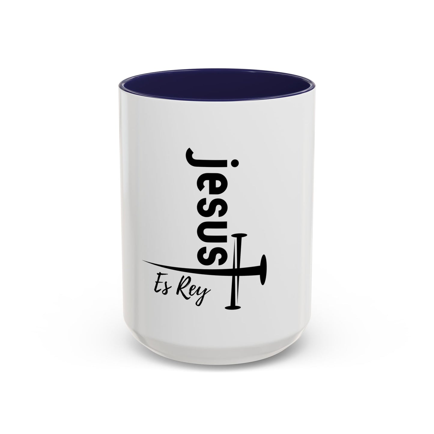 Jesus Es Rey / Taza de 11oz ó 15oz