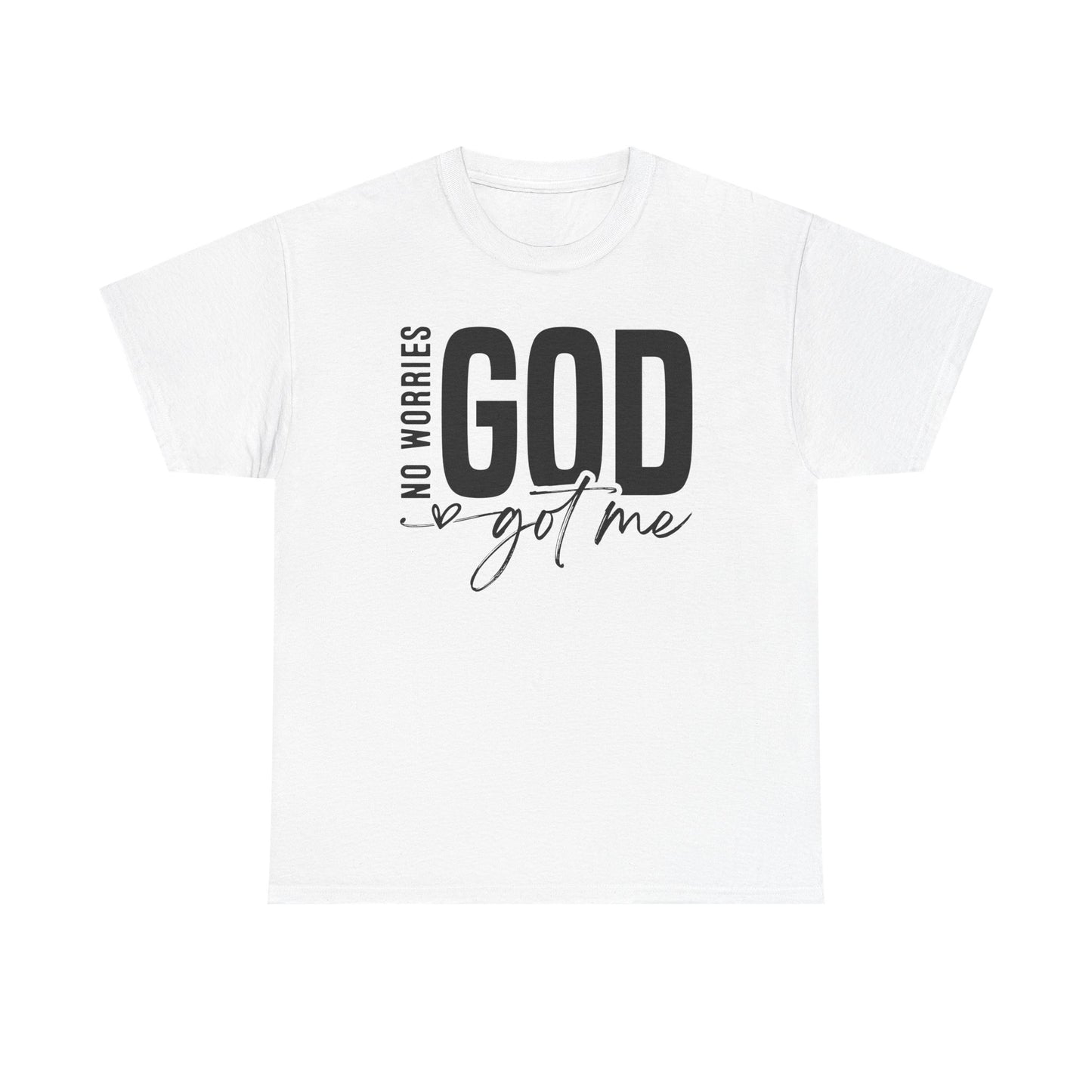 Inspirational Design Tee - 'No Worries, God Got Me'