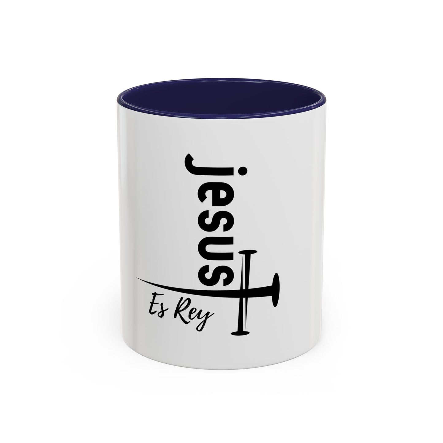 Jesus Es Rey / Taza de 11oz ó 15oz