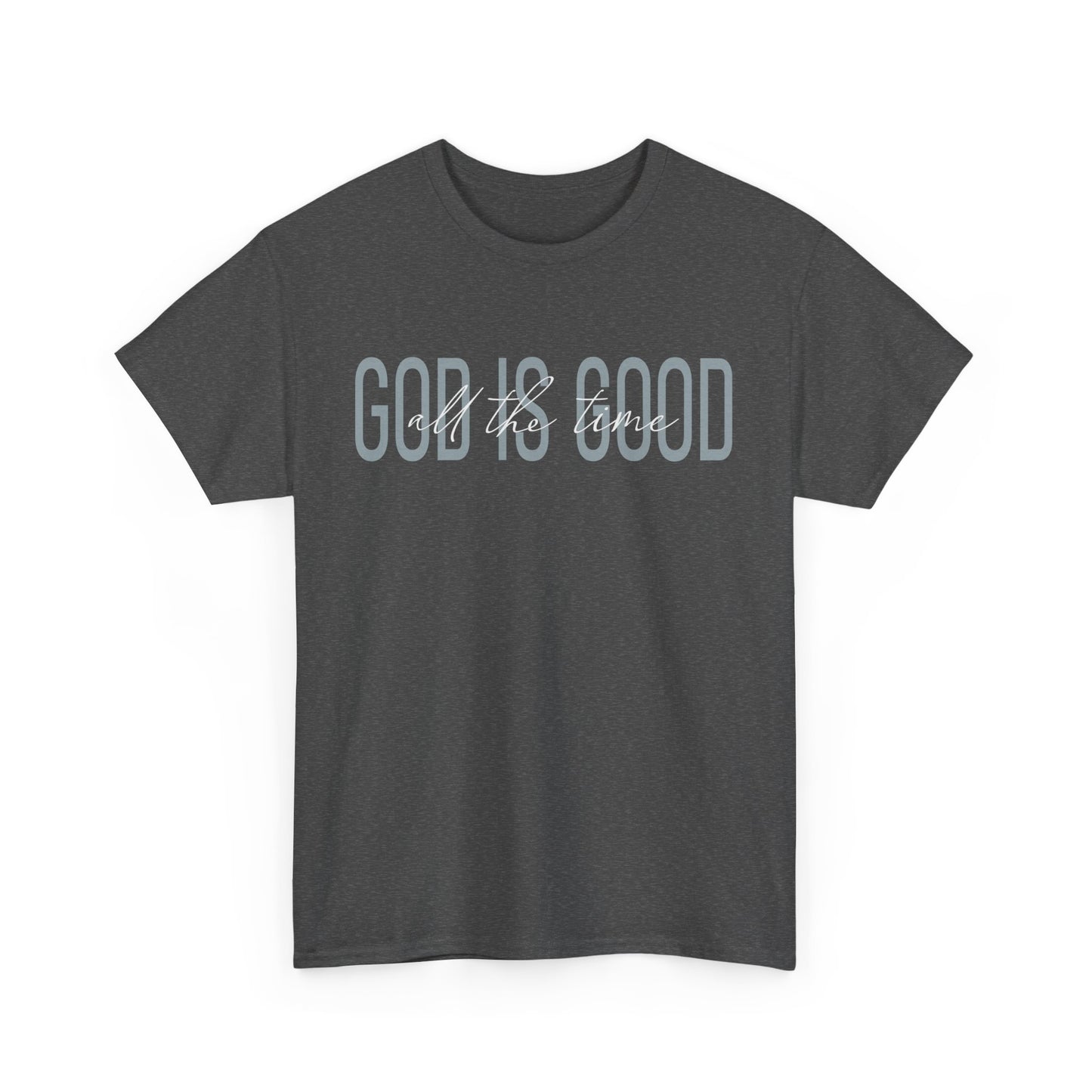 Inspirational Unisex Heavy Cotton Tee - 'God is Good'