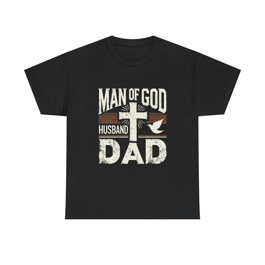 Inspirational Heavy Cotton Tee - 'Man of God-Husband-Dad'