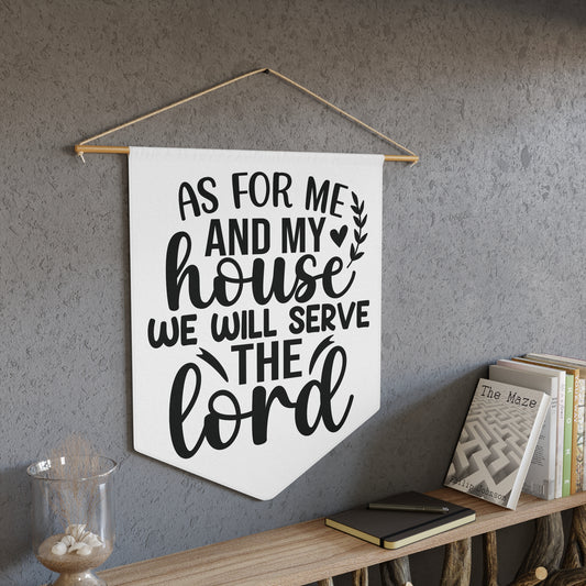 Inspirational Pennant Wall Hanging - "As For Me and My House We Will Serve the Lord"