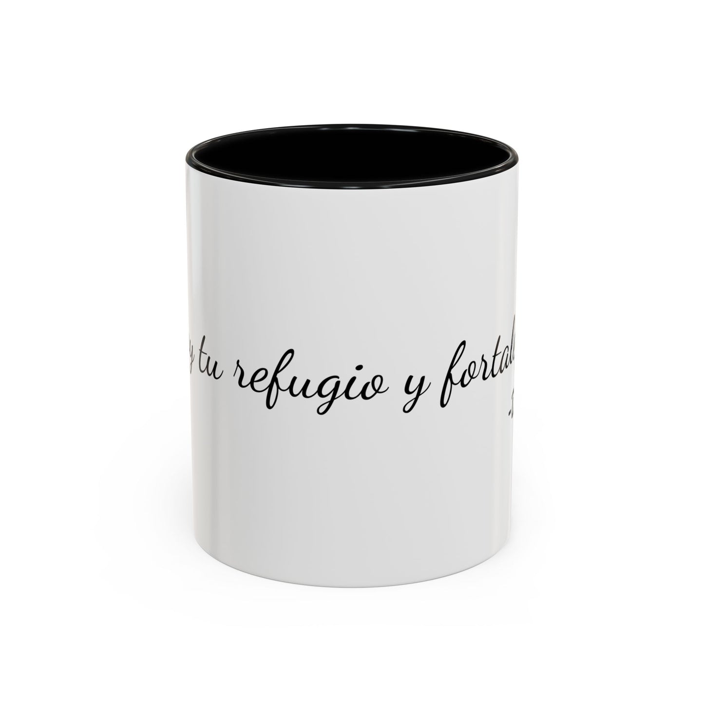 Soy Tu Refugio y Fortaleza / Taza de 11oz ó 15oz